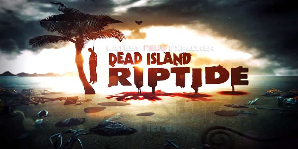 Dead Island Riptide Achievements Revealed